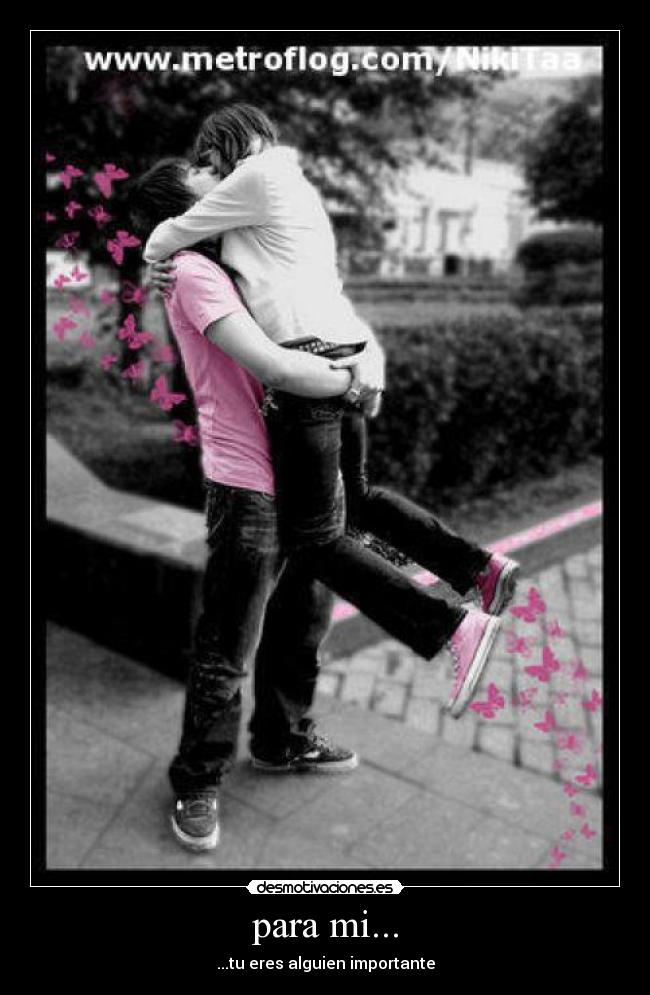 para mi... -