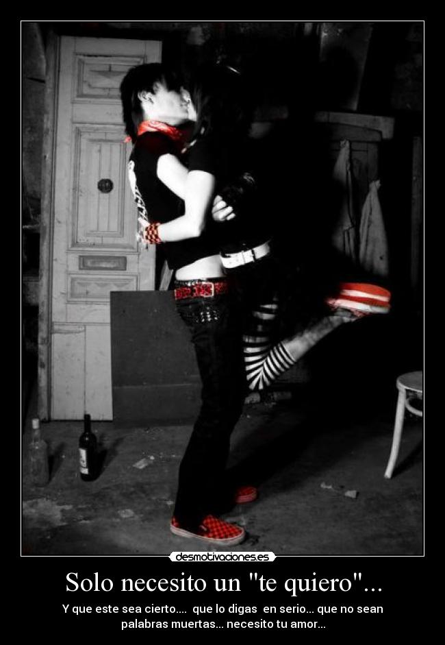 Solo necesito un te quiero... - 