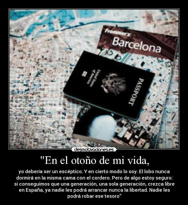 En el otoño de mi vida, -