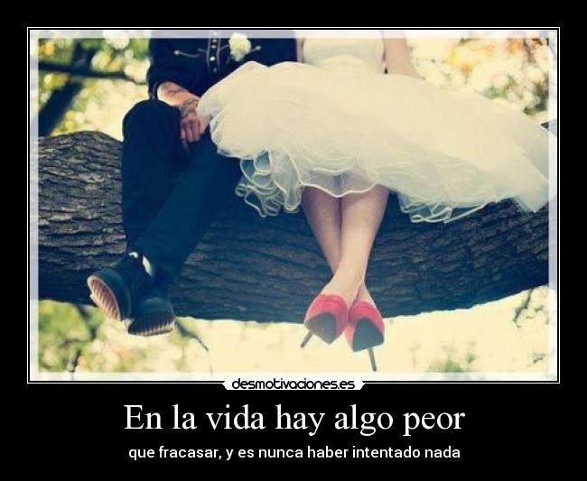 carteles vida ngfjhngfjg desmotivaciones