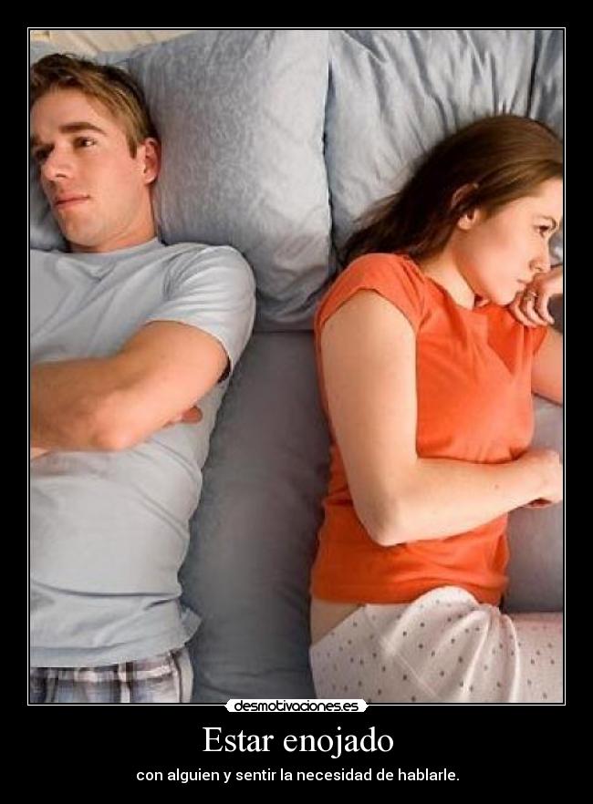 Estar enojado -