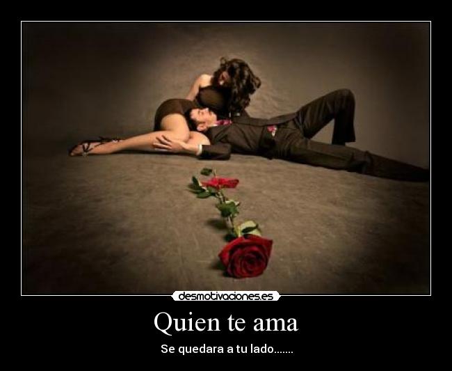 Quien te ama -