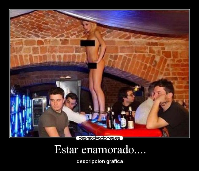 Estar enamorado.... -