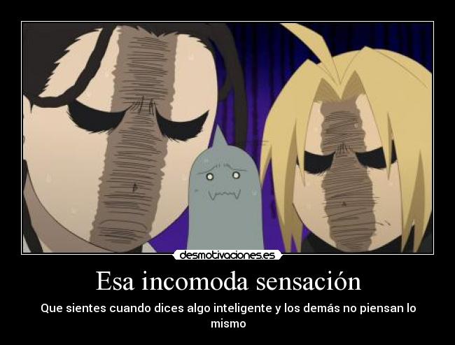 Esa incomoda sensación - 