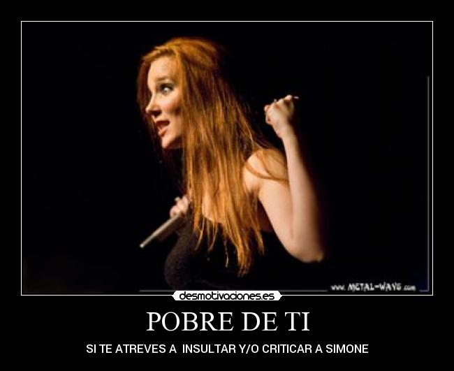 POBRE DE TI - SI TE ATREVES A  INSULTAR Y/O CRITICAR A SIMONE
