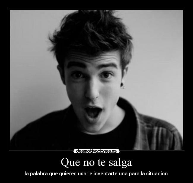 Que no te salga -