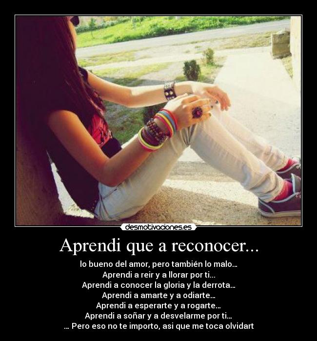 Aprendi que a reconocer... - 