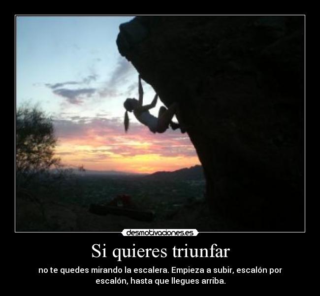 Si quieres triunfar -