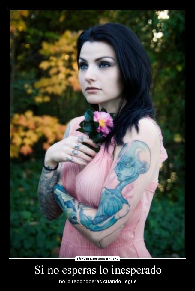 Si no esperas lo inesperado - no lo reconocerás cuando llegue