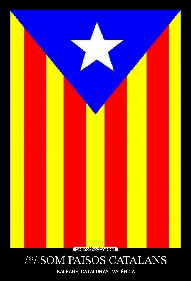 /*/ SOM PAISOS CATALANS -