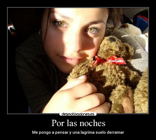 Por las noches - Me pongo a pensar y una lagrima suelo derramar