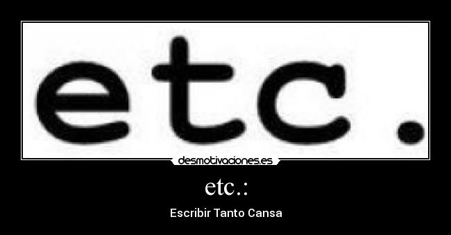 etc.: -