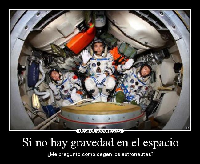 Si no hay gravedad en el espacio -