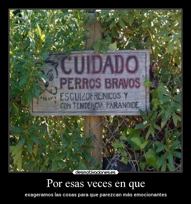 carteles exageradooo desmotivaciones