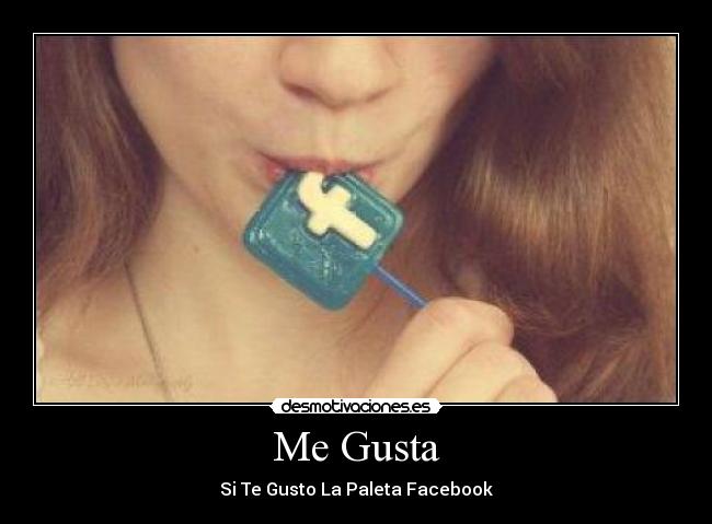 Me Gusta - Si Te Gusto La Paleta Facebook