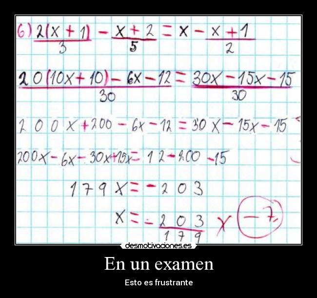 En un examen - Esto es frustrante