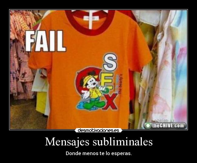 Mensajes subliminales - Donde menos te lo esperas.