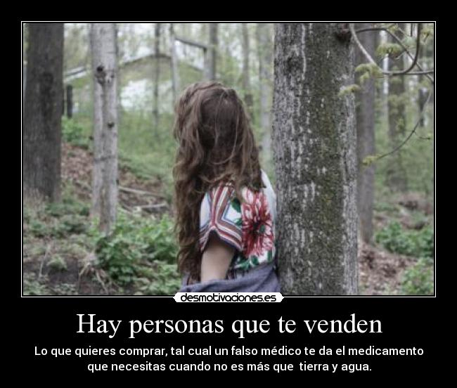 Hay personas que te venden -