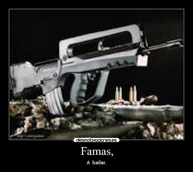 Famas, - A bailar.