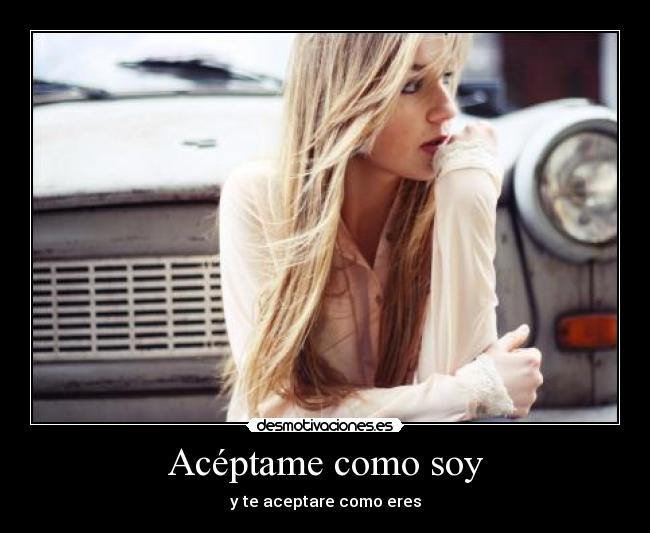 Acéptame como soy - 