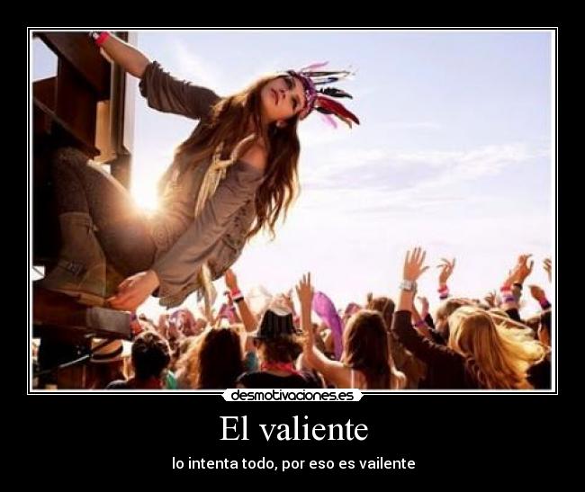 El valiente -