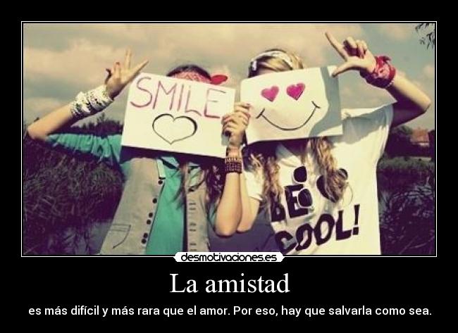 La amistad -
