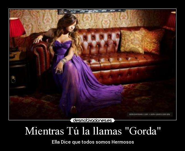 Mientras Tú la llamas Gorda -