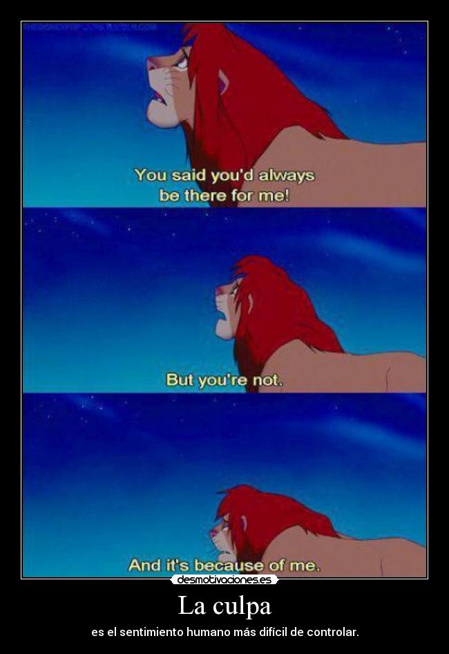 La culpa - es el sentimiento humano más difícil de controlar.