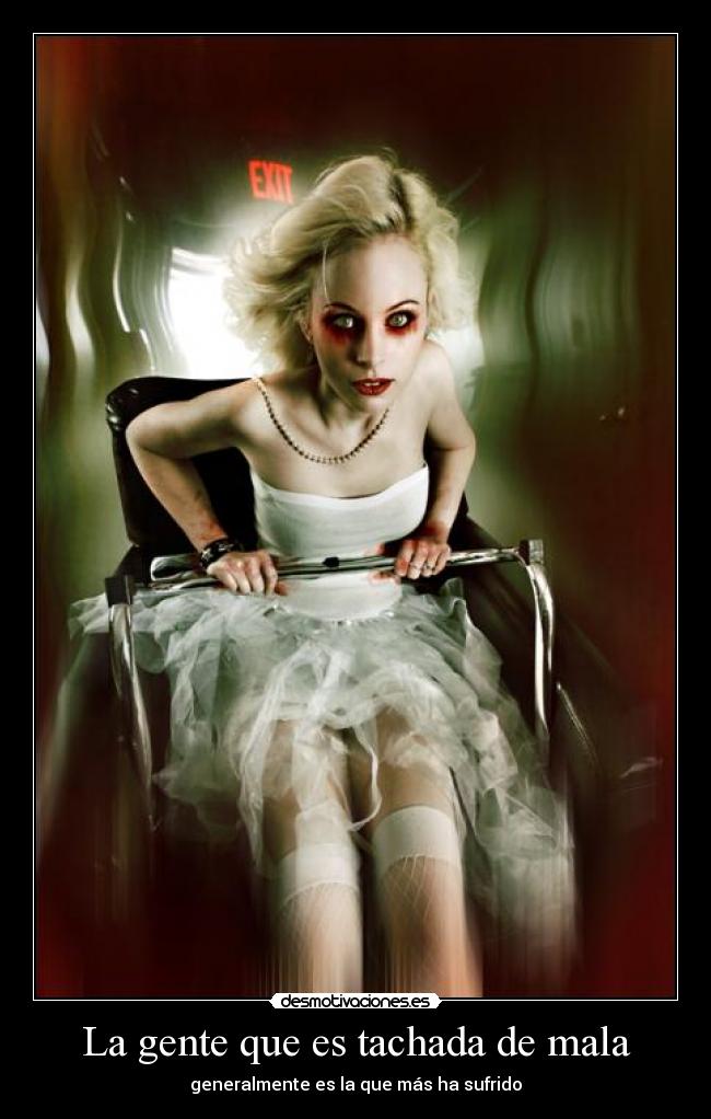 La gente que es tachada de mala - 