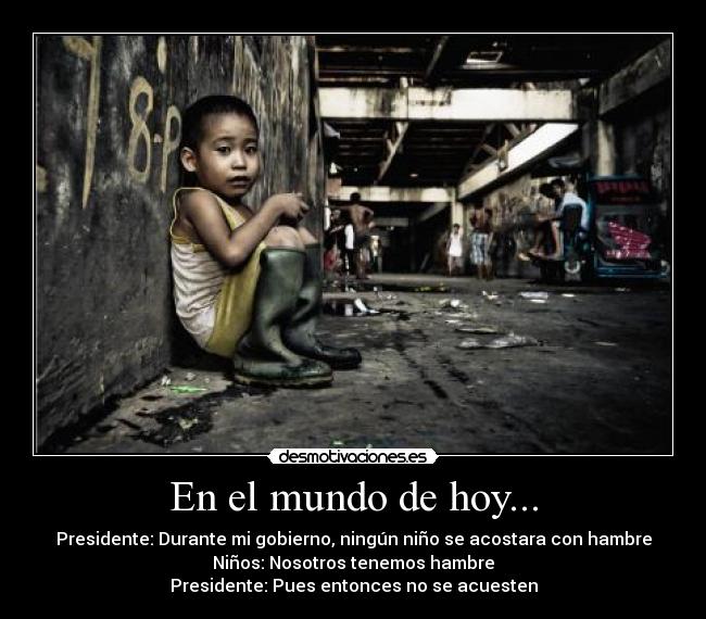 En el mundo de hoy... -