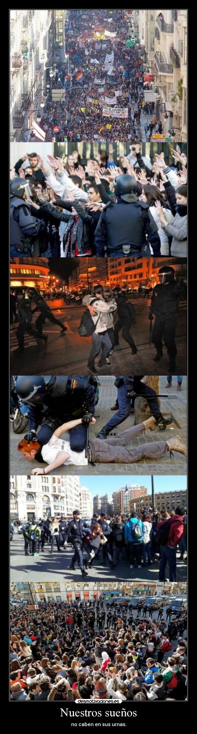 Nuestros sueños - no caben en sus urnas.