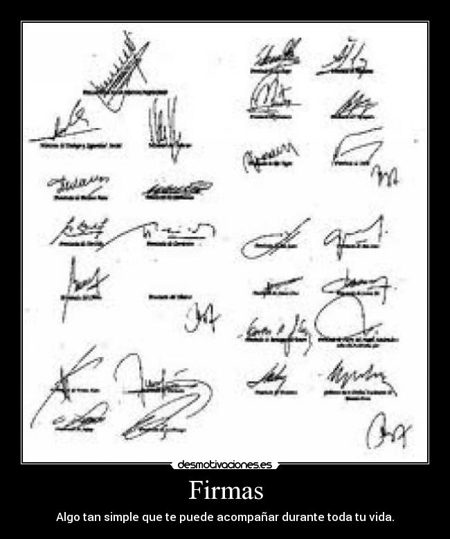 Firmas - Algo tan simple que te puede acompañar durante toda tu vida.