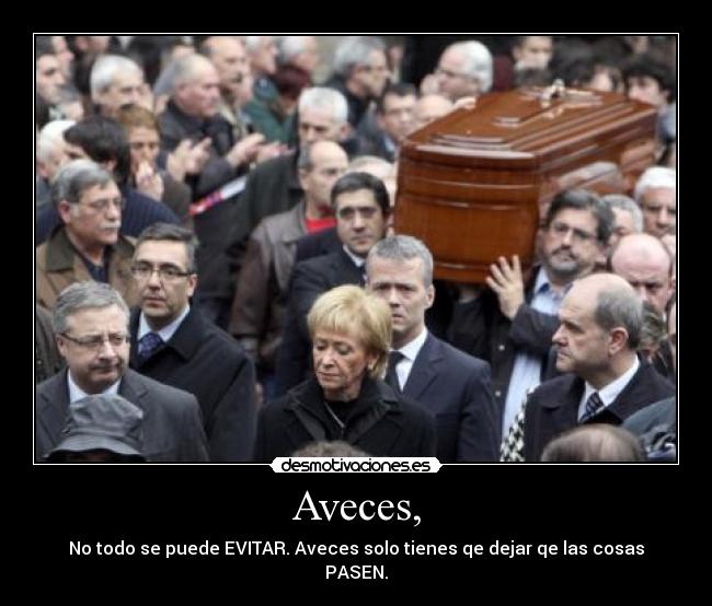 Aveces, - 