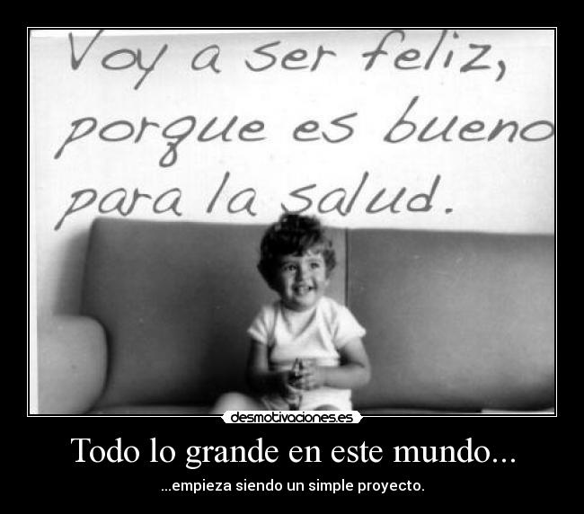 Todo lo grande en este mundo... - 