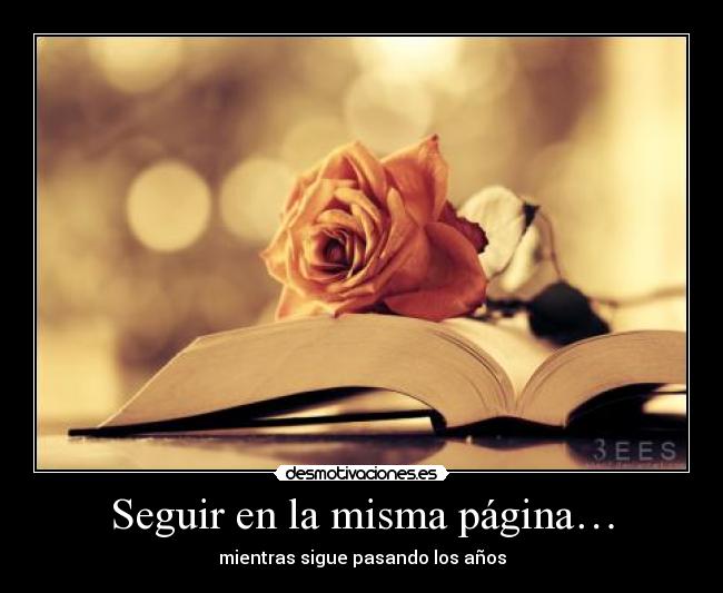 Seguir en la misma página… -