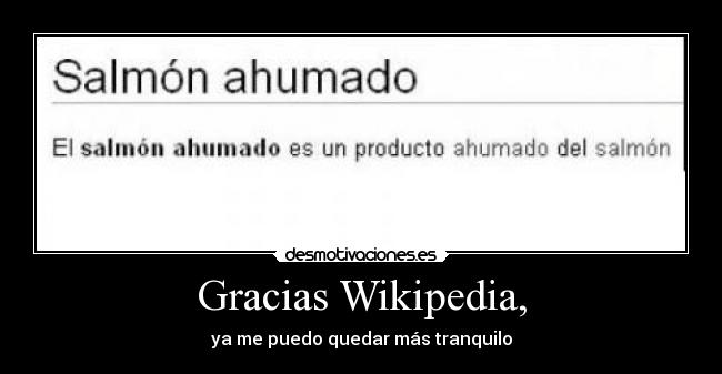 Gracias Wikipedia, - ya me puedo quedar más tranquilo