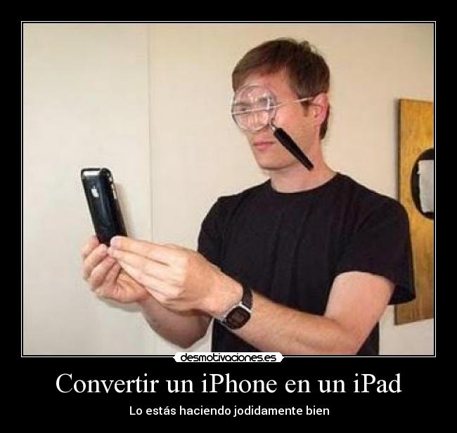 carteles iphone ipad jodidamente bien desmotivaciones