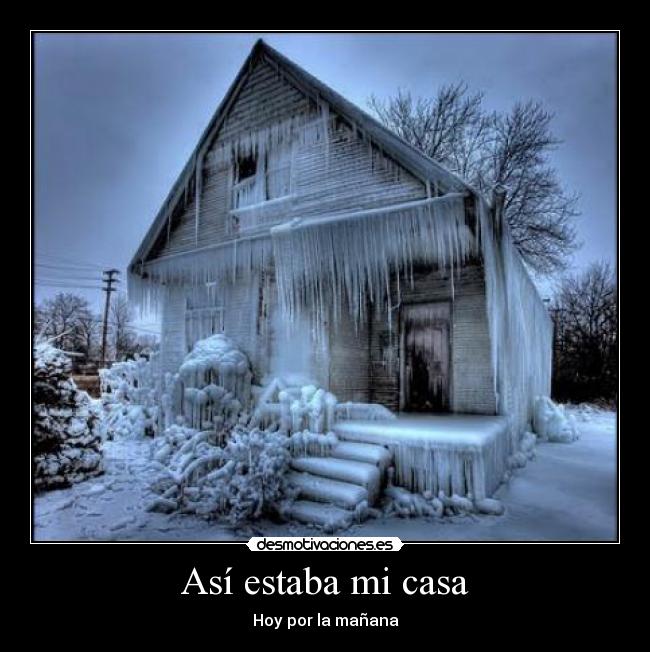 Así estaba mi casa - Hoy por la mañana