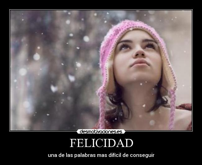 FELICIDAD -