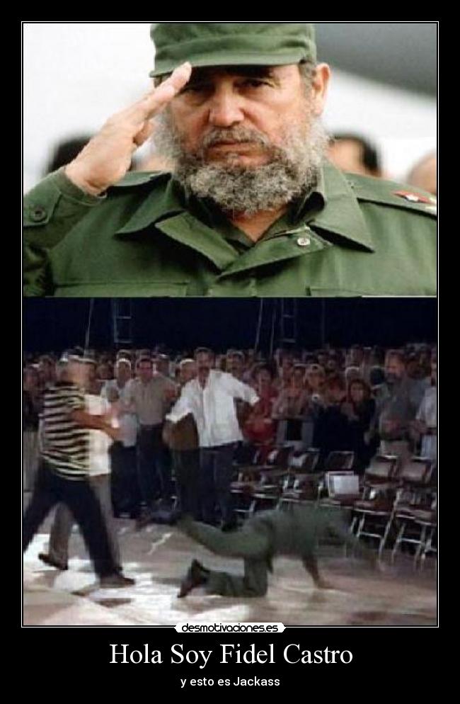 Hola Soy Fidel Castro -