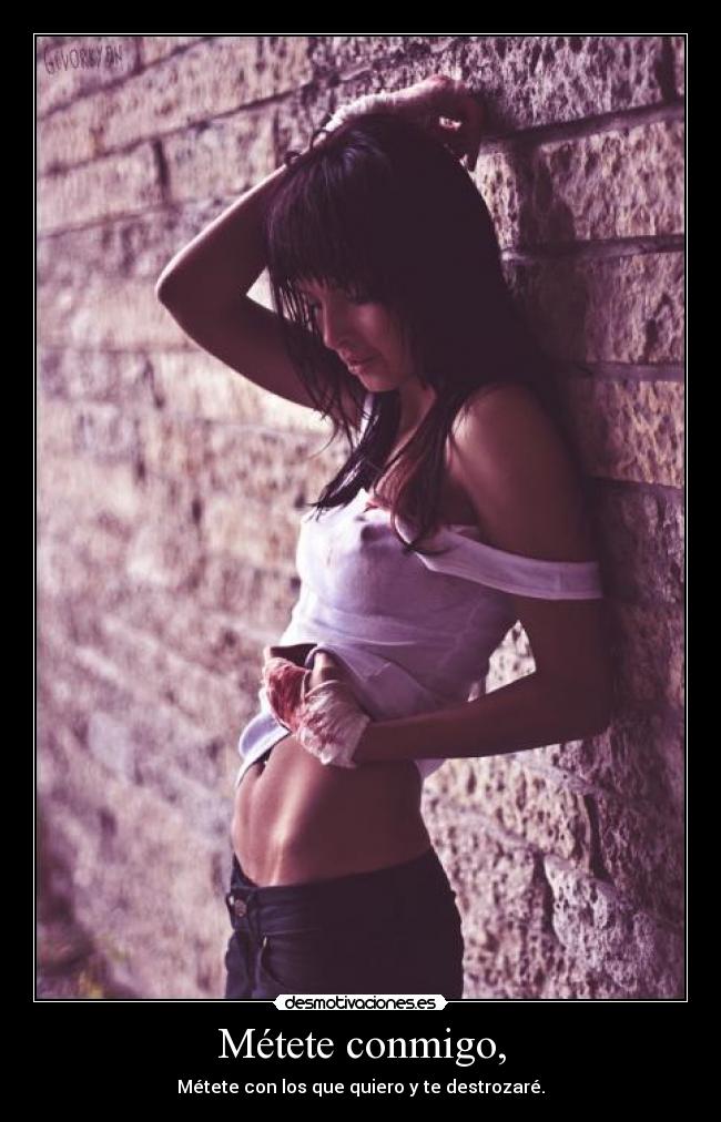 Métete conmigo, - 