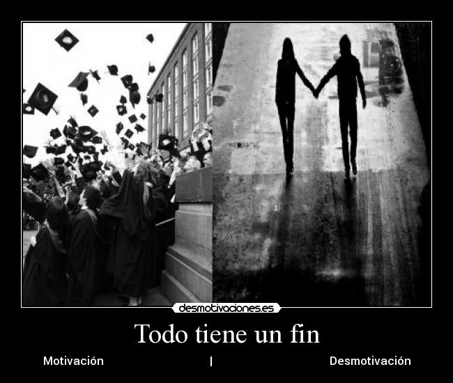 Todo tiene un fin -