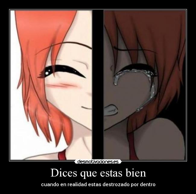 Dices que estas bien - 