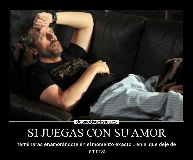 SI JUEGAS CON SU AMOR - 