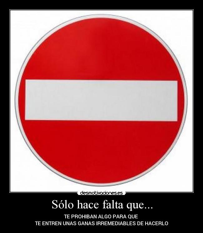 carteles prohibido desmotivaciones