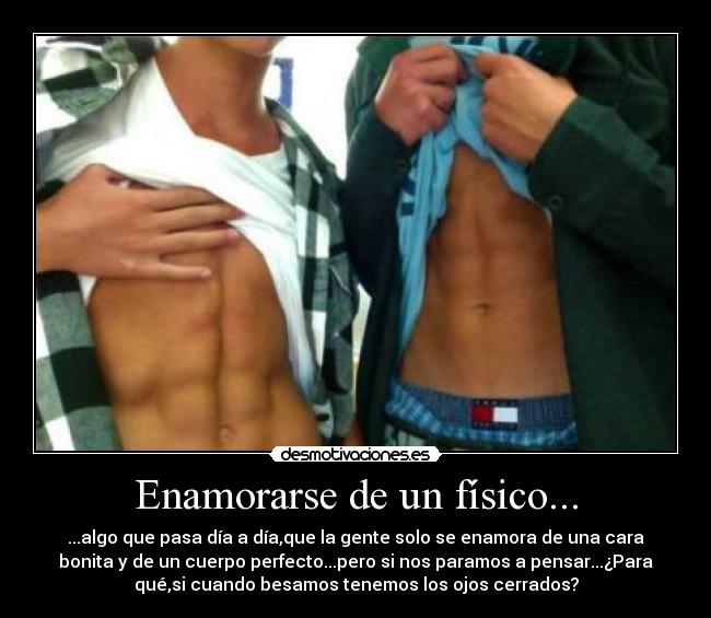 Enamorarse de un físico... - 
