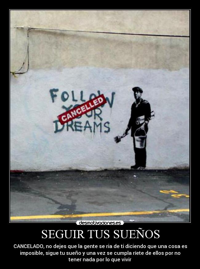 carteles seguir tus suenos desmotivaciones