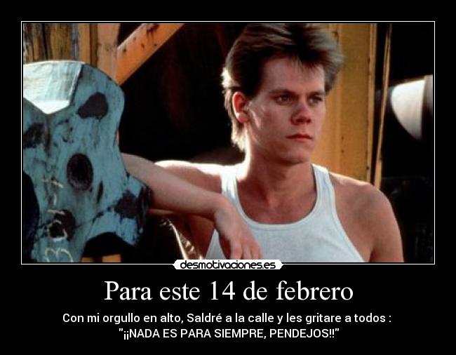 carteles ala shit con catorce febrero desmotivaciones