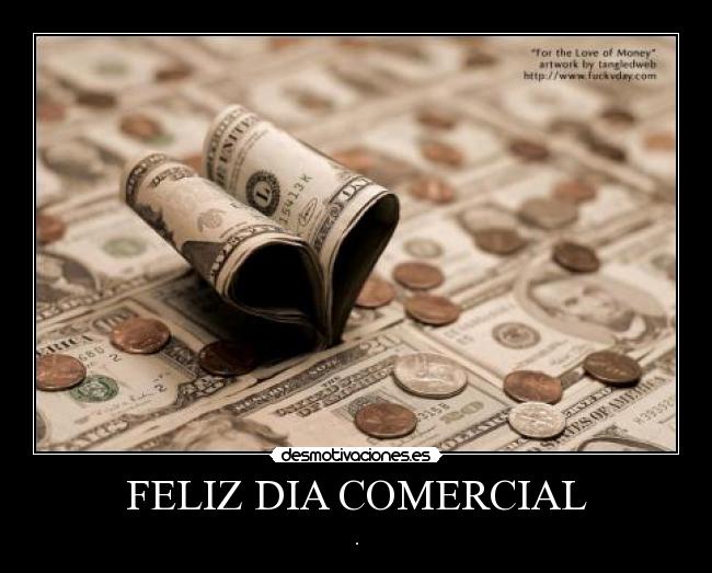 FELIZ DIA COMERCIAL -