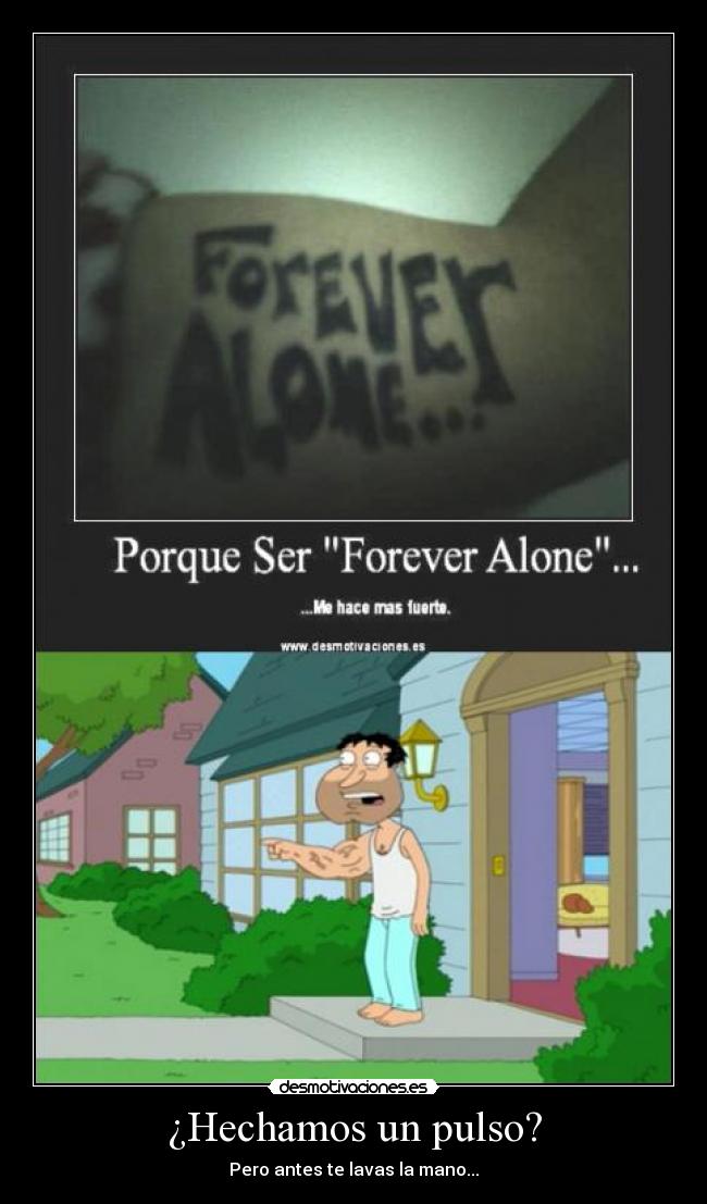 ¿Hechamos un pulso? - Pero antes te lavas la mano...